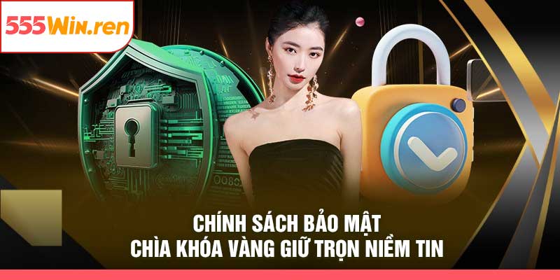 Chính Sách Bảo Mật