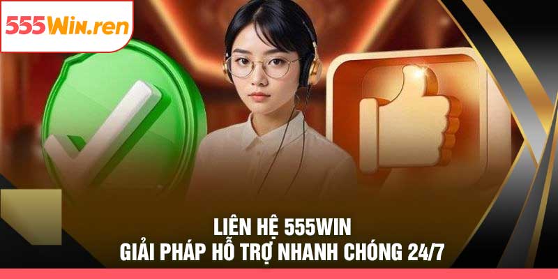Liên Hệ 555Win