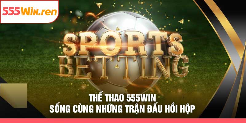 Thể thao 555win